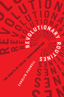 Revolutionary Routines: The Habits of Social Transformation 0228006228 Book Cover