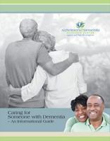 Caring for Someone with Dementia - An Informational Guide 1628476796 Book Cover