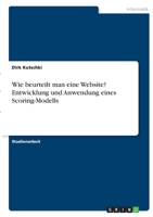 Wie beurteilt man eine Website? Entwicklung und Anwendung eines Scoring-Modells 3346406903 Book Cover