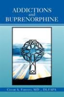 Addictions and Buprenorphine 1469158639 Book Cover