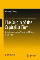 An Entrepreneurial/Contractual Theory of the Firm 9811002207 Book Cover