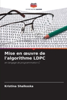 Mise en oeuvre de l'algorithme LDPC (French Edition) 6208864526 Book Cover