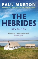 The Hebrides: From the presenter of BBC TV's Grand Tours of the Scottish Islands 1780278926 Book Cover