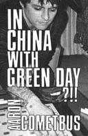 In China with Green Day B0DQSGQMH7 Book Cover