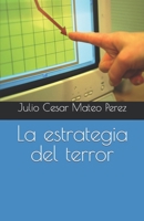 La estrategia del terror B09M544VWL Book Cover