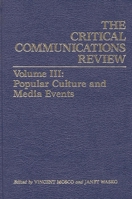Critical Communication Review: Volume 3: Popular Culture and Media Events (Critical Communication Review) 0893912794 Book Cover