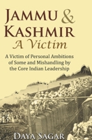 Jammu & Kashmir-A Victim 8184303130 Book Cover