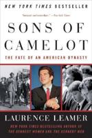 Sons of Camelot: The Fate of an American Dynasty 0060559020 Book Cover