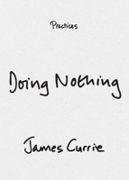Doing Nothing 1478033053 Book Cover