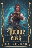 Throne of Dusk B0FF3DS3XK Book Cover