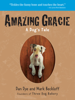 Amazing Gracie: A Dog's Tale 0761129758 Book Cover
