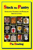 Stock the Pantry: Chemical-free techniques that prolong the shelf life of food. 0987472275 Book Cover