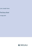 The Brass Bowl: in large print 3387321295 Book Cover