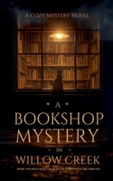 A Bookshop Mystery in Willow Creek B0GSSK6WC4 Book Cover