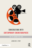 Conversations with Contemporary Cinematographers 0367362635 Book Cover