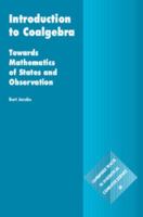 Introduction to Coalgebra: Towards Mathematics of States and Observation 1107177898 Book Cover