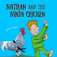 Nathan and the Ninja Chicken 063972504X Book Cover