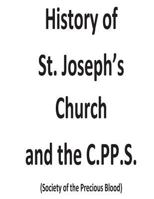 History of St. Joseph's Church and the C.Pp.S 1530399742 Book Cover