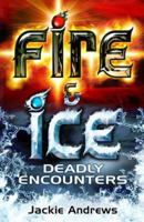 Deadly Encounters 0689875444 Book Cover
