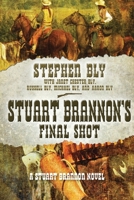 Stuart Brannon's Final Shot B086MKKQ4K Book Cover