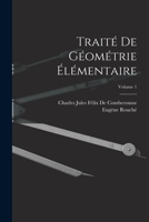 Trait� de G�om�trie �l�mentaire, Volume 1, Part 1 1179691709 Book Cover