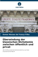 Überwindung der klassischen Dichotomie zwischen öffentlich und privat (German Edition) 620818908X Book Cover