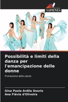 Possibilità e limiti della danza per l'emancipazione delle donne 6209431755 Book Cover