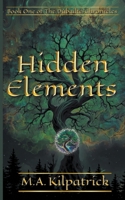 Hidden Elements (The Dúbailte Chronicles) B0CRD3LL2M Book Cover