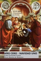 Año Cero - Navidad Uno (Spanish Edition) B0DX18T3JH Book Cover