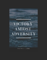 Victory amidst adversity: Overcome B0BJY9N4N1 Book Cover