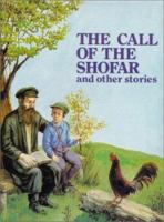 The Call of the Shofar: And Other Stories 0826603459 Book Cover