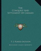 The Conquest and Settlement of Canaan 1425352898 Book Cover