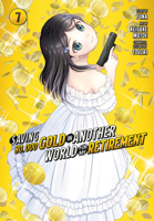 Saving 80,000 Gold in Another World for My Retirement 7 (Manga) (Saving 80,000 Gold in Another World for My Retirement 1646518519 Book Cover
