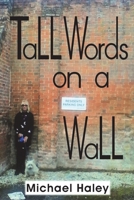 Tall Words on a Wall 1913833100 Book Cover