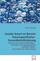 Soziale Arbeit im Bereich frauenspezifischer Gesundheitsförderung 363906867X Book Cover