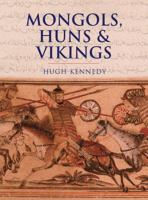 Mongols, Huns & Vikings 0304365955 Book Cover