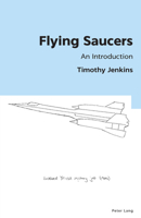 Flying Saucers: An Introduction 1803741589 Book Cover