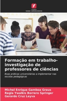 Formação em trabalho-investigação de professores de ciências (Portuguese Edition) 6208041325 Book Cover