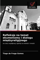 Refleksje na temat ekumenizmu i dialogu międzyreligijnego 6203513318 Book Cover