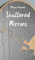 Shattered Mirrors 991674887X Book Cover