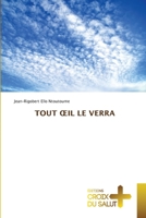 TOUT ŒIL LE VERRA 6203846333 Book Cover