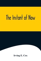 The Instant of Now 1500134147 Book Cover