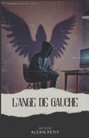 L'ange de gauche (French Edition) B0F4LLS32D Book Cover