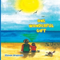One Wonderful Gift: Children's illustrated story for 4-8 years old kids. B0C7JCB7R6 Book Cover