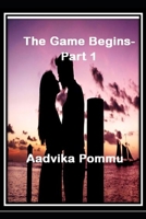 The Game Begins- Part 1 B09F14T9WK Book Cover