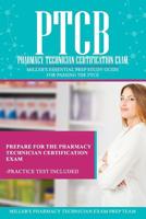 Ptcb: Pharmacy Technician Certification Exam: Miller's Essential Prep Study Guide For Passing the PTCE 1095683640 Book Cover