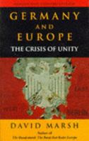 Germany and Europe: The Crisis of Unity 0749319410 Book Cover