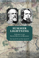 Summer Lightning: A Guide to the Second Battle of Manassas 1572339985 Book Cover