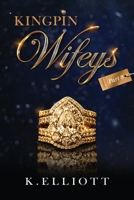 Kingpin Wifeys Vol. 8 0998861200 Book Cover