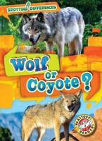 Wolf or Coyote? 1644870371 Book Cover